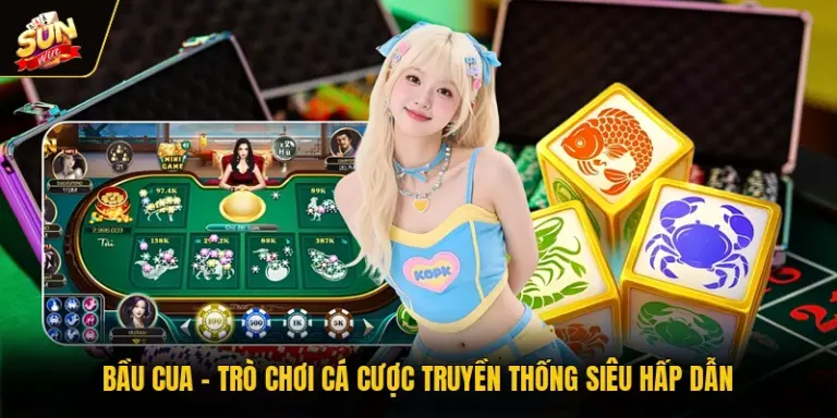 Bầu Cua - Trò Chơi Cá Cược Truyền Thống Siêu Hấp Dẫn