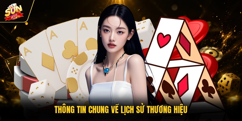 Thông tin chung về lịch sử thương hiệu
